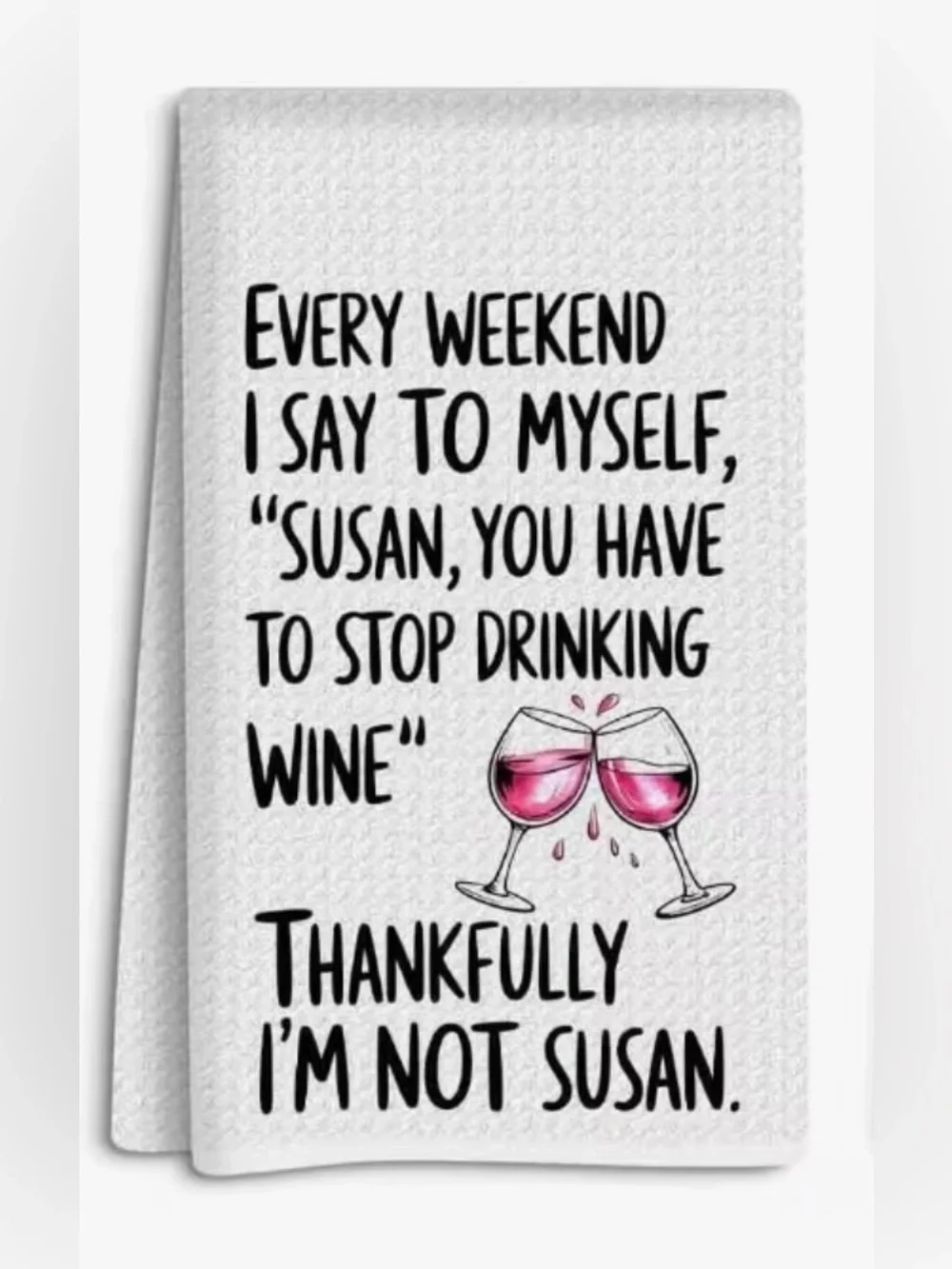 Funny Wine Quote Dish Towel